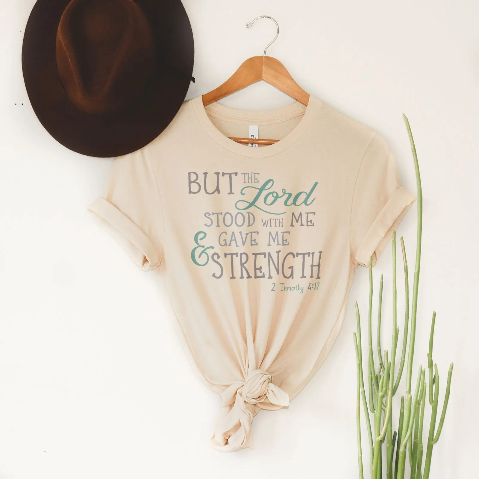 But The Lord Stood With Me And Gave Me Tee Shirts For Women - Christian Shirts for Women - Religious Tee Shirts