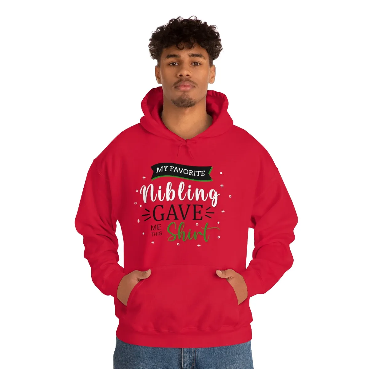 Christmas Custom Hoodie Unisex Custom Hoodie , Hooded Sweatshirt , MY Favorite Nibling gave me this shirt