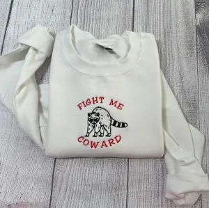 Fight Me Coward Raccoon Embroidered Sweatshirt, Women's Embroidered Sweatshirts