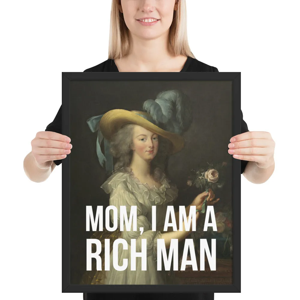 Mom, I Am A Rich Man Framed Art