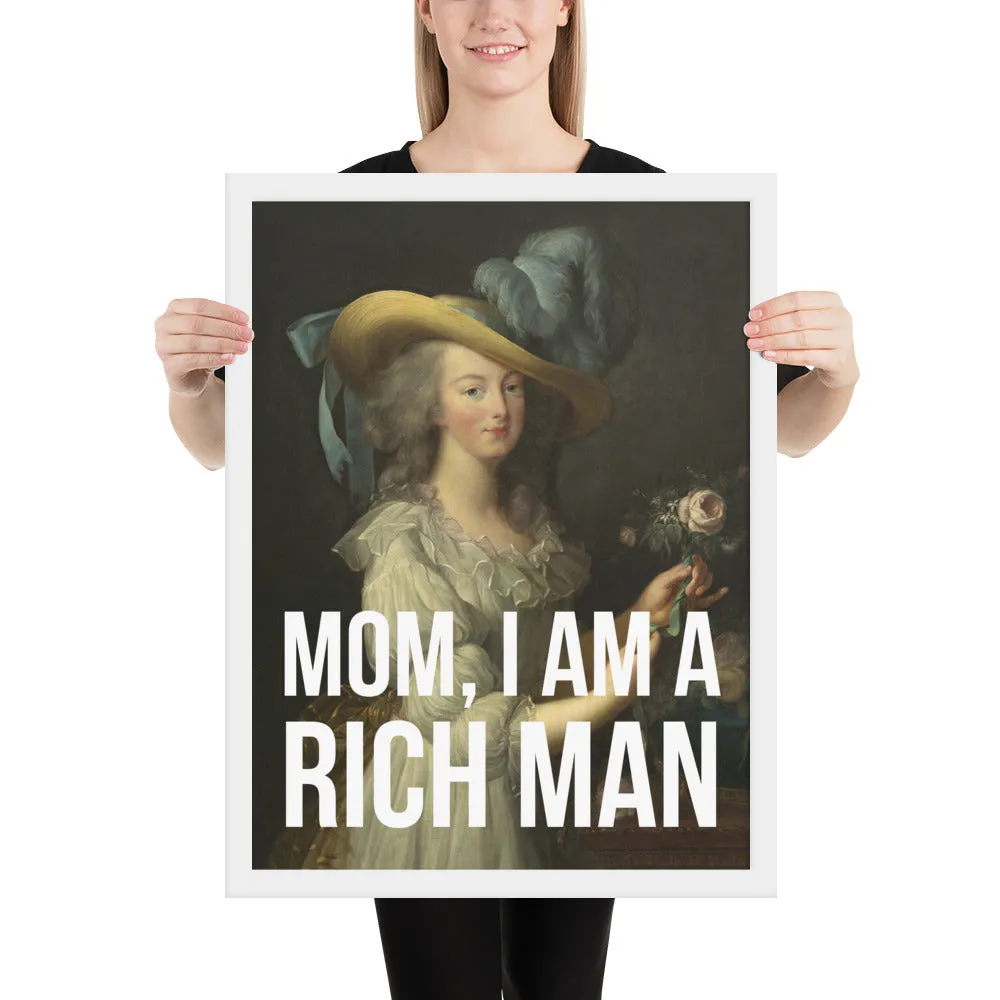 Mom, I Am A Rich Man Framed Art