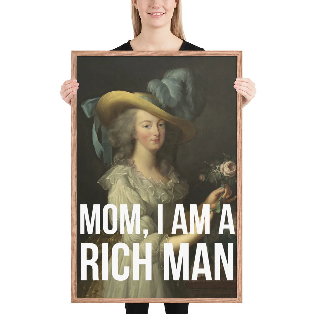 Mom, I Am A Rich Man Framed Art