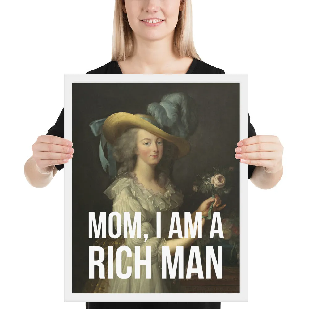 Mom, I Am A Rich Man Framed Art