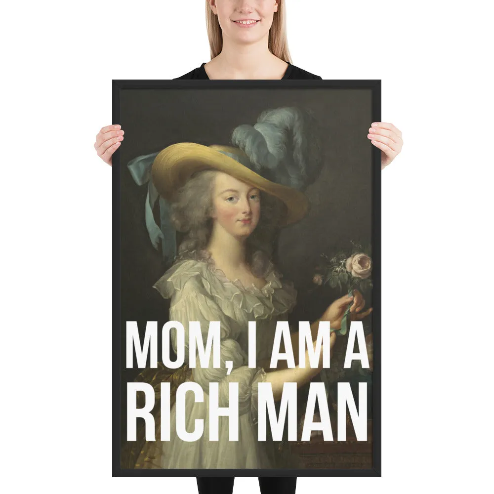 Mom, I Am A Rich Man Framed Art