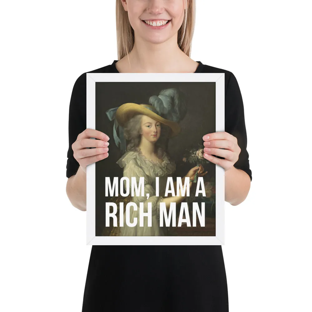 Mom, I Am A Rich Man Framed Art