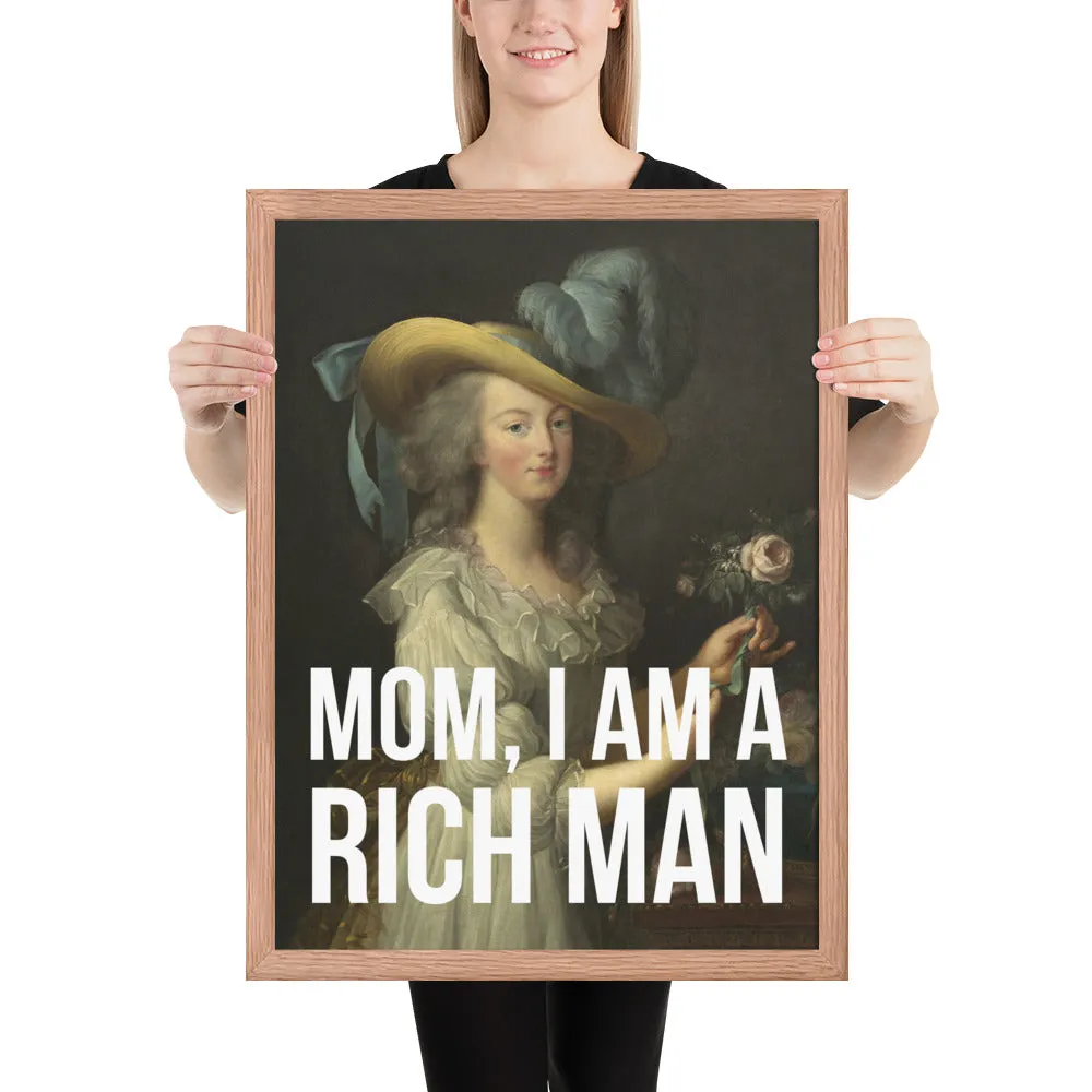 Mom, I Am A Rich Man Framed Art