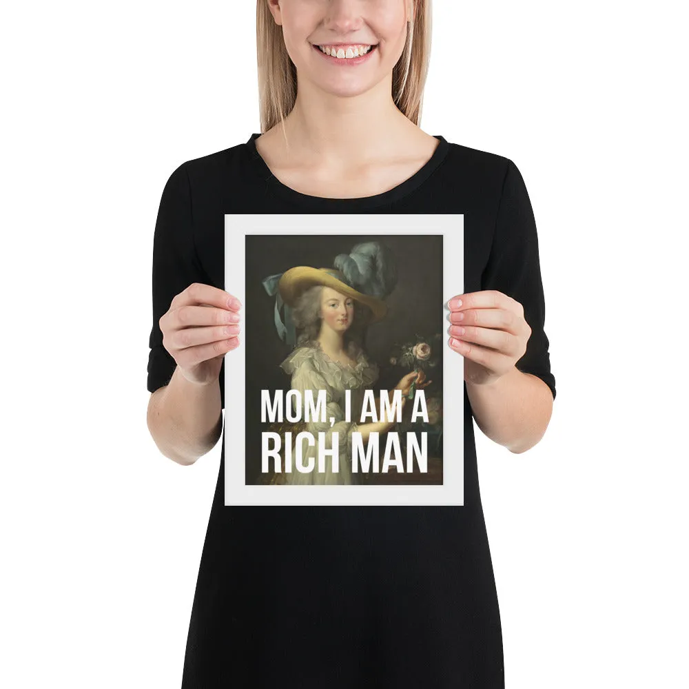 Mom, I Am A Rich Man Framed Art