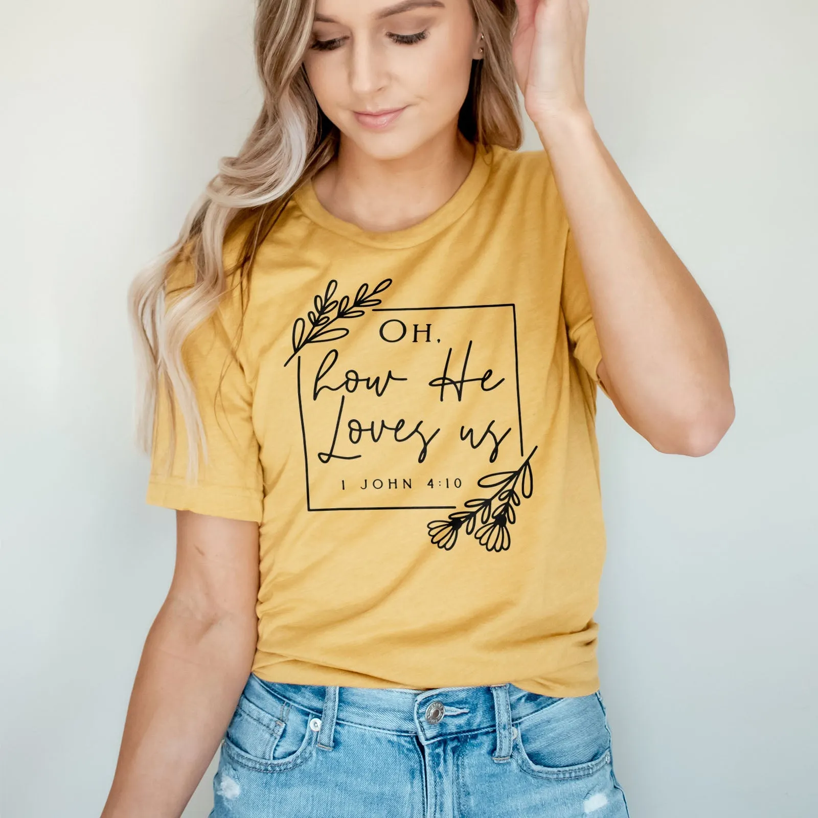 Oh How He Loves Us Tee Shirts For Women - Christian Shirts for Women - Religious Tee Shirts