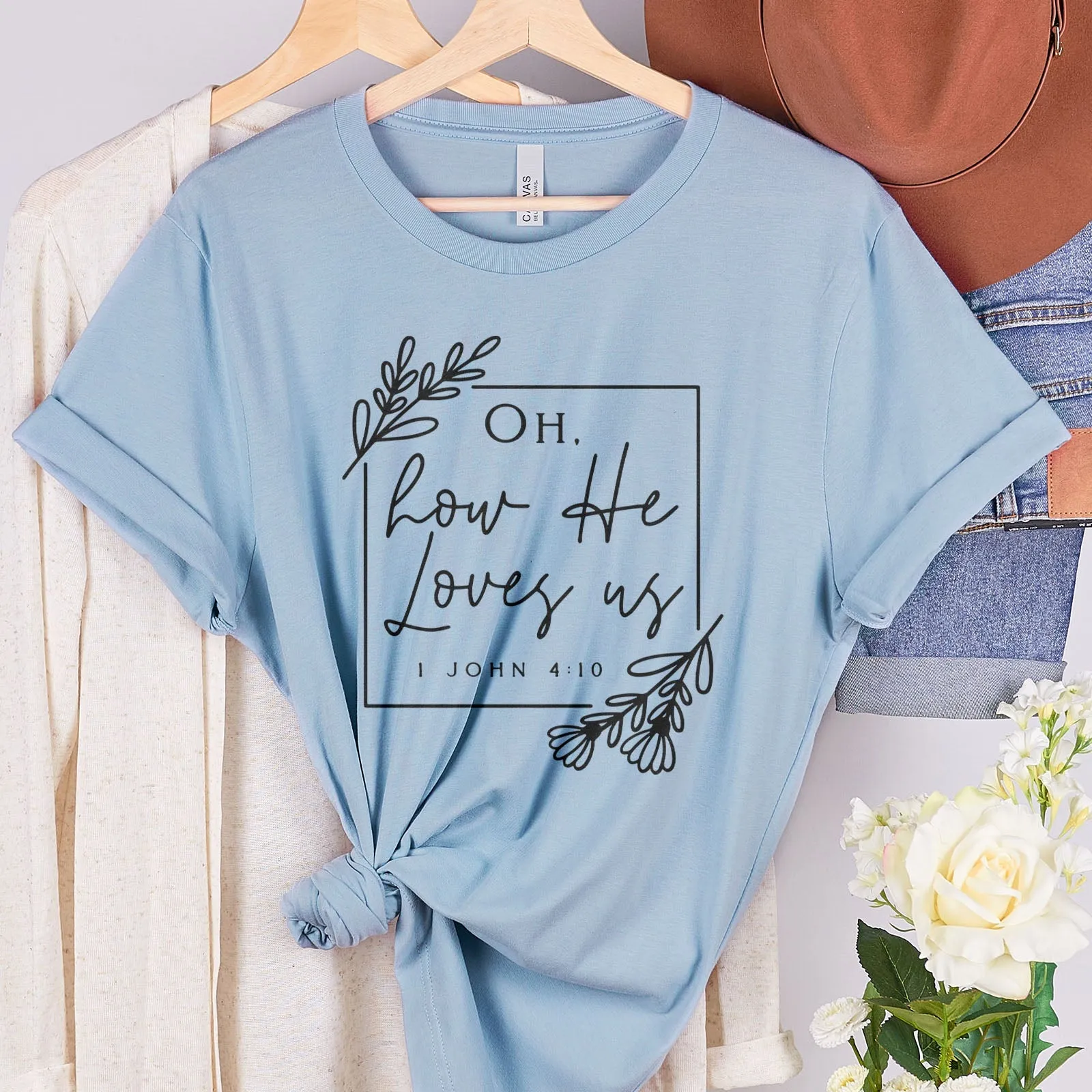 Oh How He Loves Us Tee Shirts For Women - Christian Shirts for Women - Religious Tee Shirts