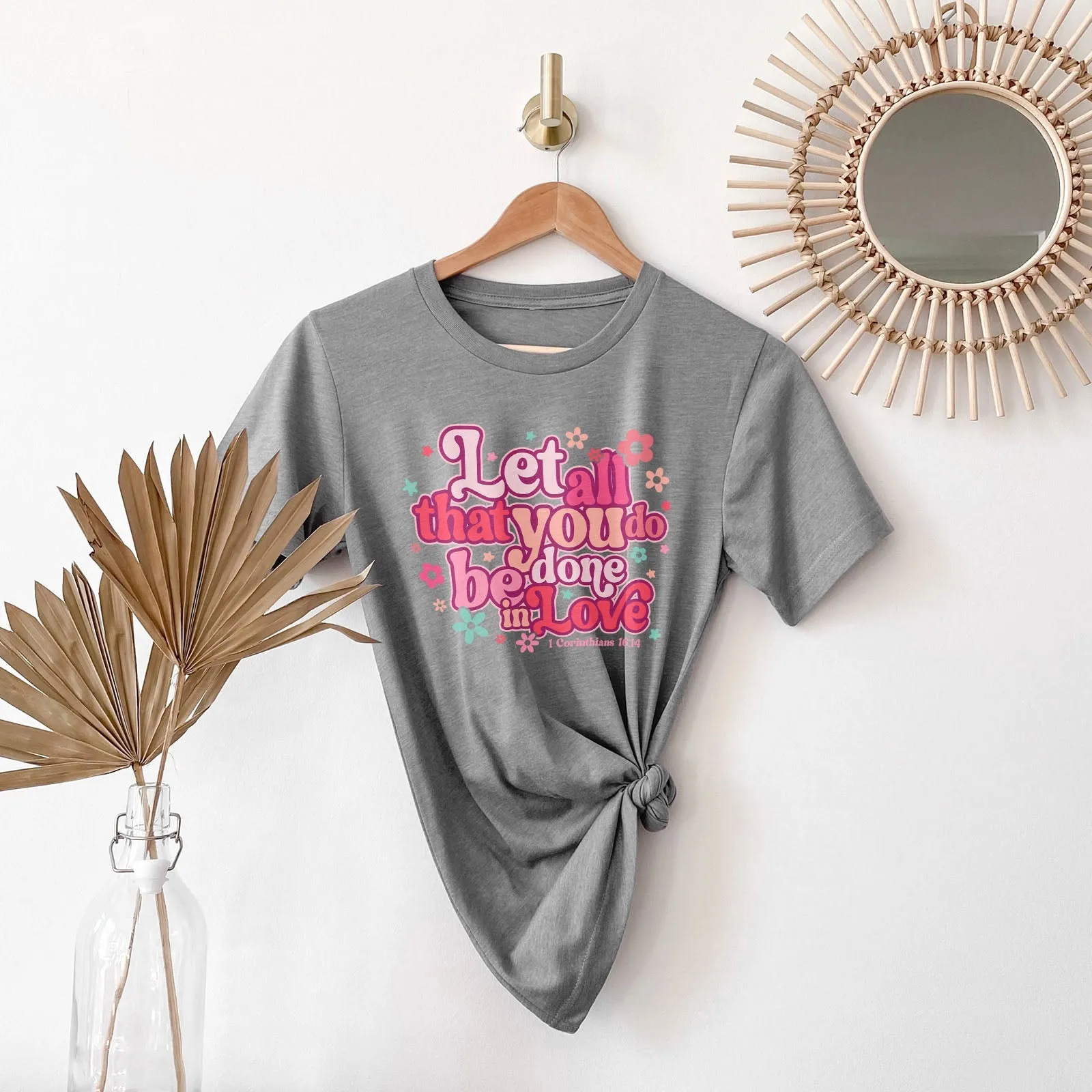 Retro Let All That You Do Be Done In Love 1 Corinthians 16:14 Tee Shirts For Women - Christian Shirts for Women