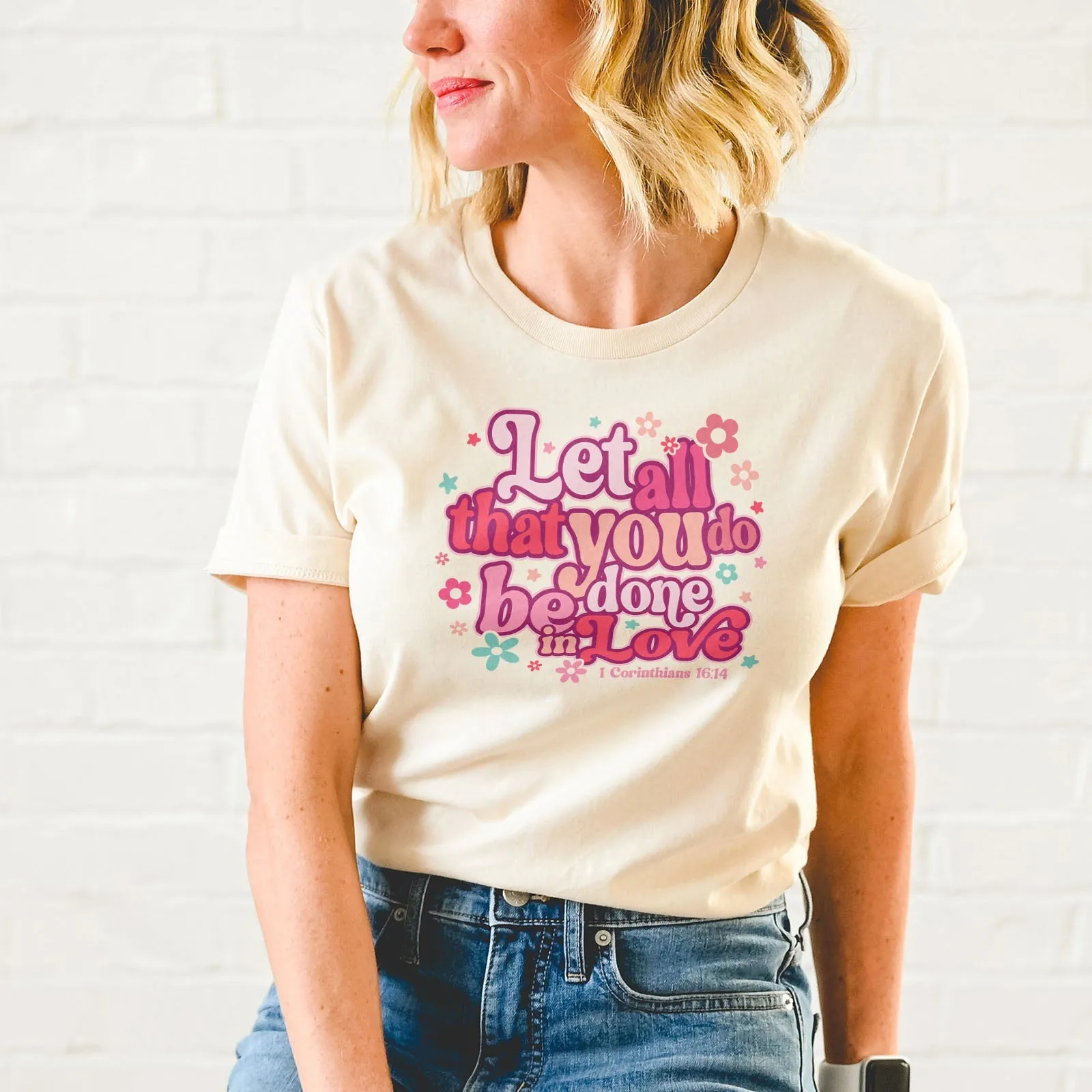 Retro Let All That You Do Be Done In Love 1 Corinthians 16:14 Tee Shirts For Women - Christian Shirts for Women