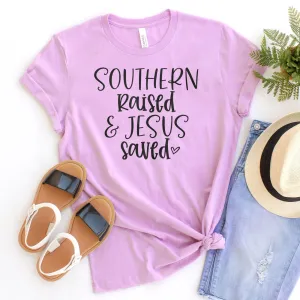 Southern Raised And Jesus Saved Tee Shirts For Women - Christian Shirts for Women - Religious Tee Shirts